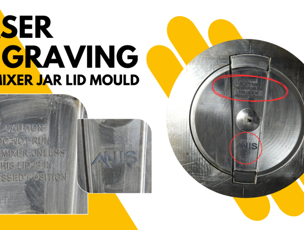 Engraved Elegance: Elevating Mixer Jar Lid Moulds with Precision Craftsmanship 